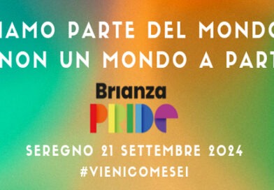 L’edizione 2024 del ” Brianza Pride ” si svolgerà il 21 settembre a Seregno